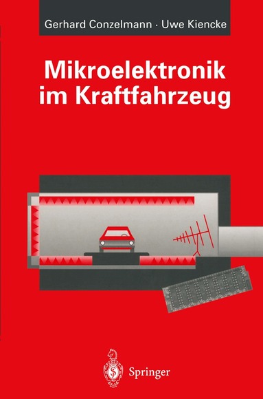 Gerhard Conzelmann, Uwe Kiencke - Mikroelektronik im Kraftfahrzeug, Häftad