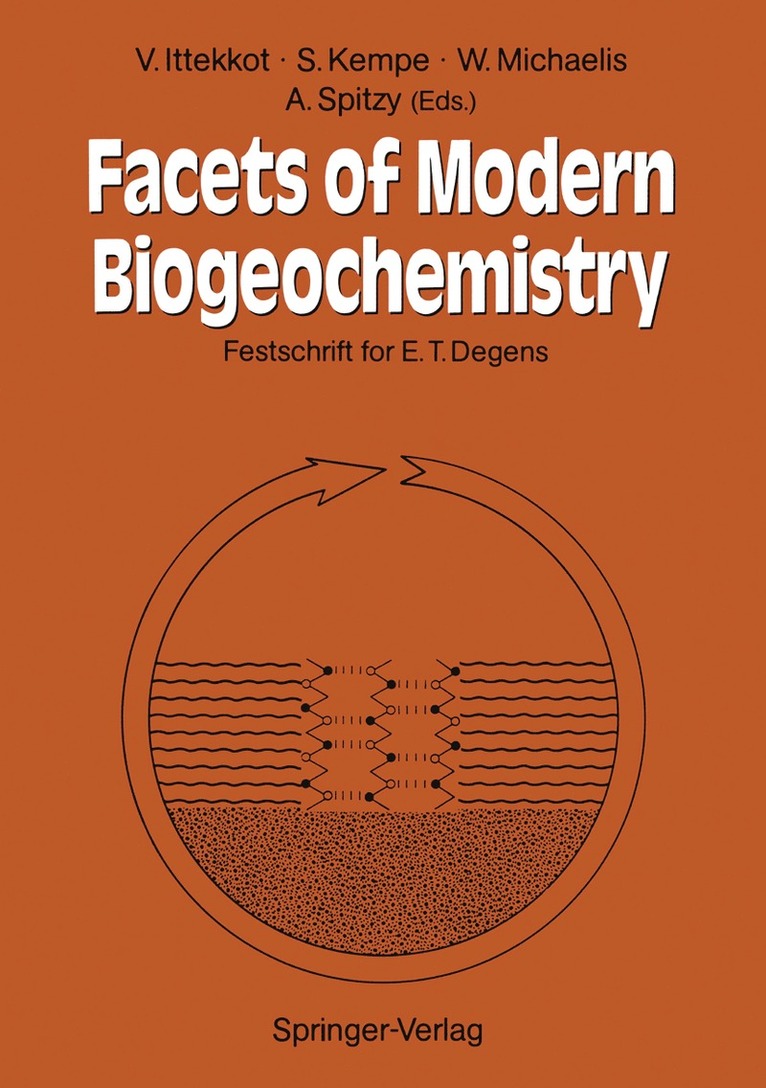 Venugopalan Ittekkot, Stephan Kempe, Walter Michaelis, Alejandro Spitzy - Facets of Modern Biogeochemistry, Häftad