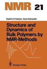 bokomslag Structure and Dynamics of Bulk Polymers by NMR-Methods