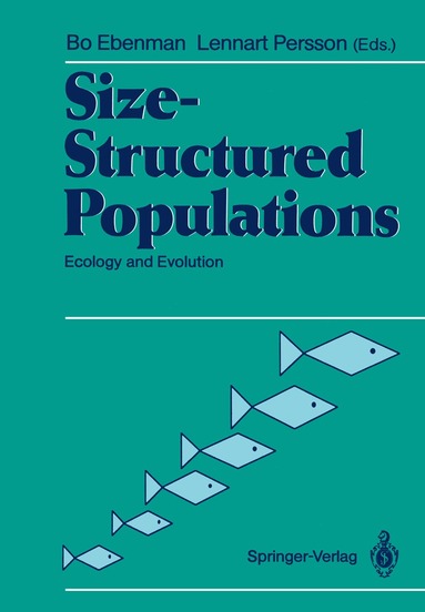 Bo Ebenman, Lennart Persson - Size-Structured Populations, Häftad