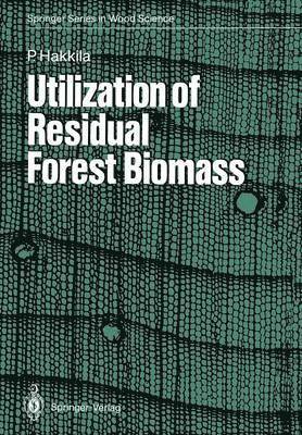Utilization of Residual Forest Biomass 1