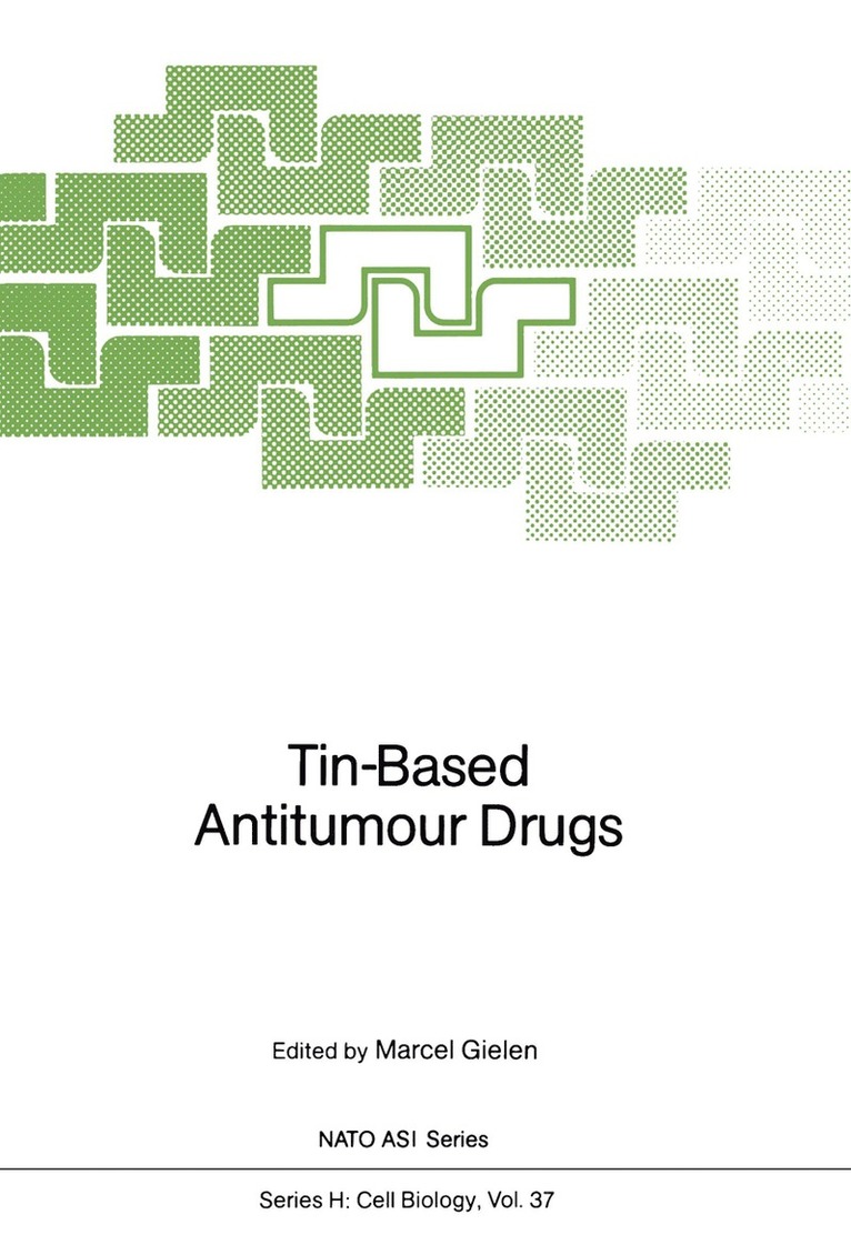 Marcel Gielen - Tin-Based Antitumour Drugs, Häftad