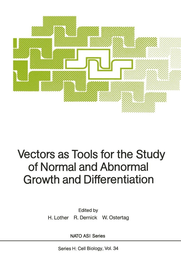 Heinz Lother, Rudolf Dernick, Wolfram Ostertag - Vectors as Tools for the Study of Normal and Abnormal Growth and Differentiation, Häftad