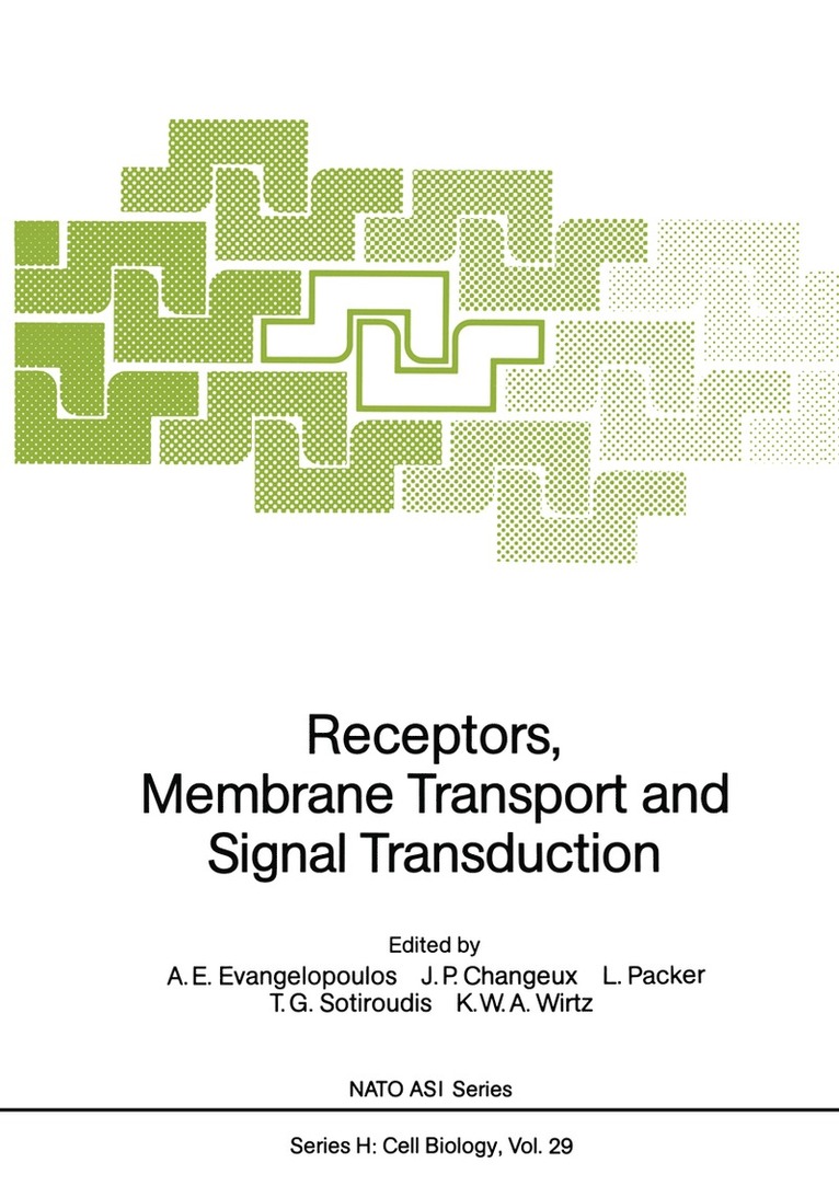 A.E. Evangelopoulos, J.P. Changeux, L. Packer, T.G. Sotiroudis, K.W.A. Wirtz, A. E. Evangelopoulos, J. P. Changeux, T. G. Sotiroudis, K. W. A. Wirtz - Receptors, Membrane Transport and Signal Transduction, Häftad