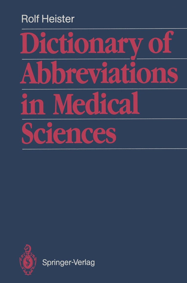 Rolf Heister - Dictionary of Abbreviations in Medical Sciences, Häftad