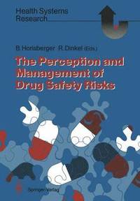 bokomslag The Perception and Management of Drug Safety Risks