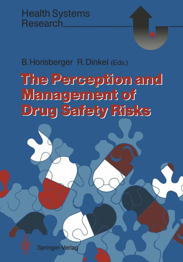 Bruno Horisberger, Rolf Dinkel - Perception and Management of Drug Safety Risks, Häftad