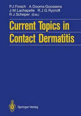Current Topics in Contact Dermatitis 1