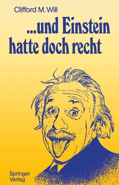 Clifford M. Will - ...und Einstein hatte doch recht, Häftad
