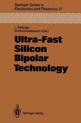 Ludwig Treitinger, Mitiko Miura-Mattausch - Ultra-Fast Silicon Bipolar Technology, Häftad
