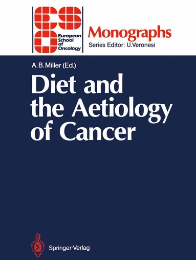 Anthony B. Miller - Diet and the Aetiology of Cancer, Häftad