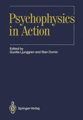 Psychophysics in Action 1
