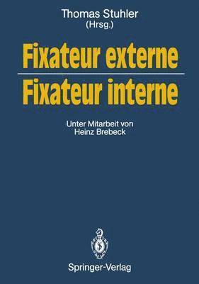 bokomslag Fixateur externe - Fixateur interne