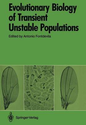 Evolutionary Biology of Transient Unstable Populations 1