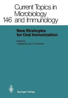 New Strategies for Oral Immunization 1