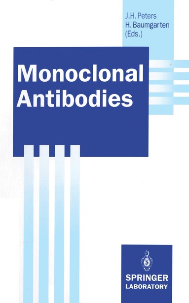 Johann H. Peters, Horst Baumgarten - Monoclonal Antibodies, Häftad