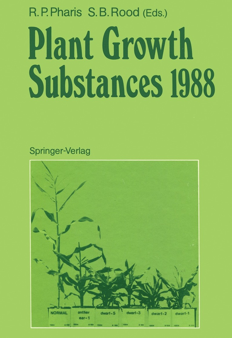 Richard P. Pharis, Stewart B. Rood - Plant Growth Substances 1988, Häftad