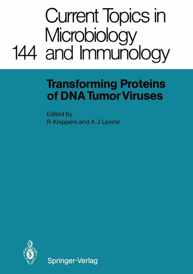 Rolf Knippers, Arnold J. Levine - Transforming Proteins of DNA Tumor Viruses, Häftad