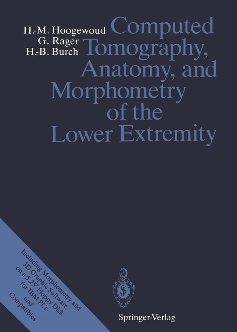 Computed Tomography, Anatomy, and Morphometry of the Lower Extremity 1