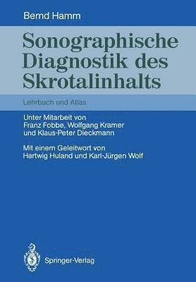 Bernd Hamm - Sonographische Diagnostik des Skrotalinhalts, Häftad