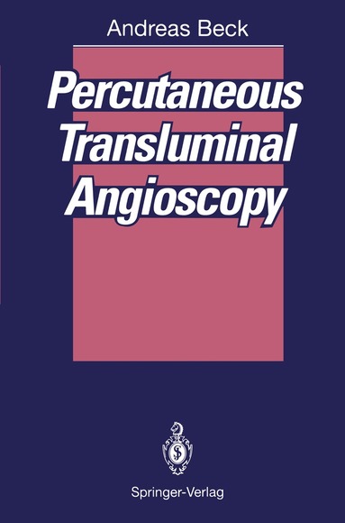 Andreas Beck - Percutaneous Transluminal Angioscopy, Häftad