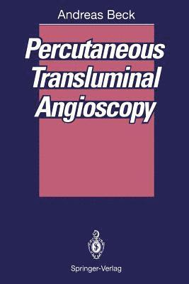 Percutaneous Transluminal Angioscopy 1