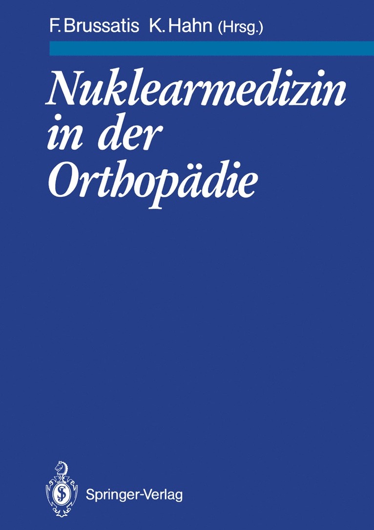 Friedrich Brussatis, Klaus Hahn - Nuklearmedizin in der Orthopädie, Häftad