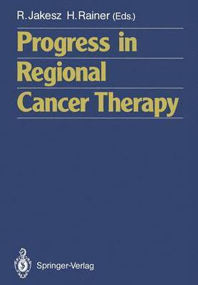 Progress in Regional Cancer Therapy 1