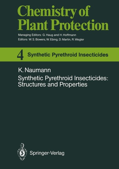 Klaus Naumann - Synthetic Pyrethroid Insecticides: Structures and Properties, Häftad
