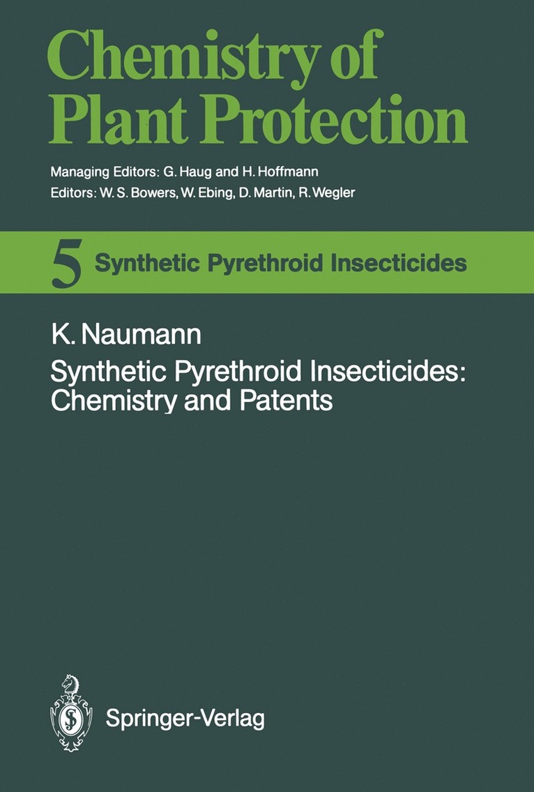 Klaus Naumann - Synthetic Pyrethroid Insecticides: Chemistry and Patents, Häftad