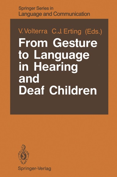 bokomslag From Gesture to Language in Hearing and Deaf Children