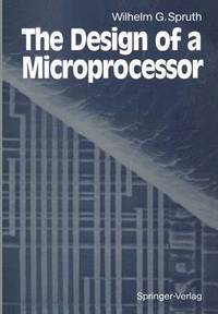 bokomslag The Design of a Microprocessor