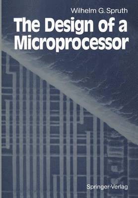 bokomslag The Design of a Microprocessor