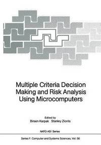 bokomslag Multiple Criteria Decision Making and Risk Analysis Using Microcomputers