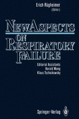 New Aspects on Respiratory Failure 1