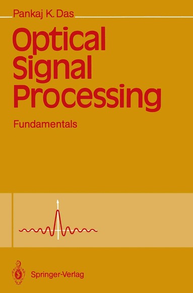 Pankaj K. Das - Optical Signal Processing, Häftad