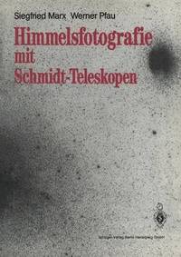 bokomslag Himmelsfotografie mit Schmidt-Teleskopen