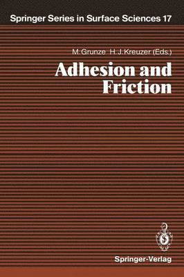 Michael Grunze, Hans J. Kreuzer - Adhesion and Friction, Häftad