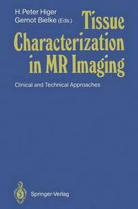 bokomslag Tissue Characterization in MR Imaging