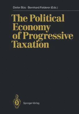 Dieter Bös, Bernhard Felderer - Political Economy of Progressive Taxation, Häftad