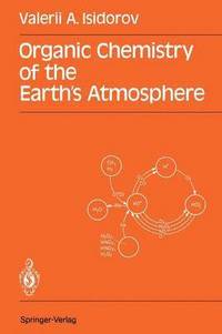 bokomslag Organic Chemistry of the Earths Atmosphere