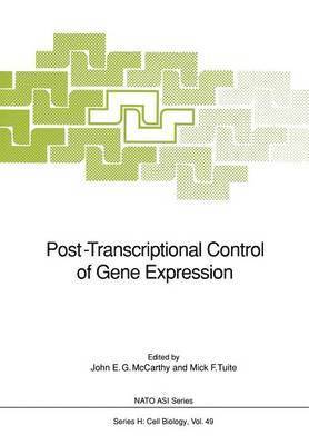 John E.G. McCarthy, Mick F. Tuite, John E. G. McCarthy, Mick Tuite - Post-Transcriptional Control of Gene Expression, Häftad