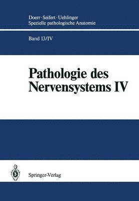 Karl Schwechheimer - Pathologie des Nervensystems IV, Häftad