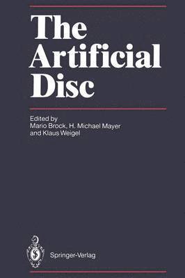 Mario Brock, H.Michael Mayer, Klaus Weigel, H. Michael Mayer - Artificial Disc, Häftad