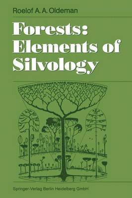 Roelof A.A. Oldeman, Roelof a. a. Oldeman, Roelof A. A. Oldeman - Forests: Elements of Silvology, Häftad