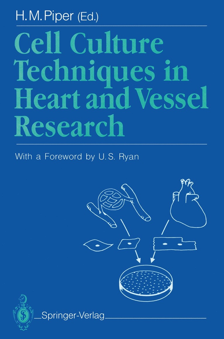 Cell Culture Techniques in Heart and Vessel Research 1