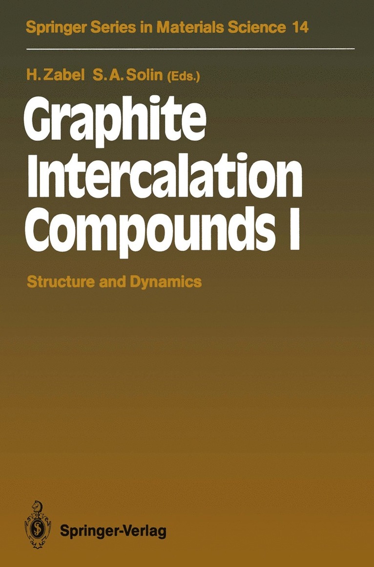 Hartmut Zabel, Stuart A. Solin - Graphite Intercalation Compounds I, Häftad