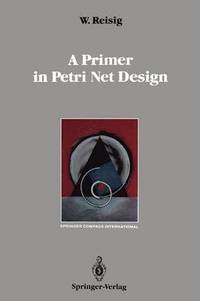 bokomslag A Primer in Petri Net Design