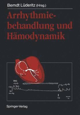 Berndt Lüderitz, Berndt Lüderitz - Arrhythmiebehandlung und Hämodynamik, Häftad