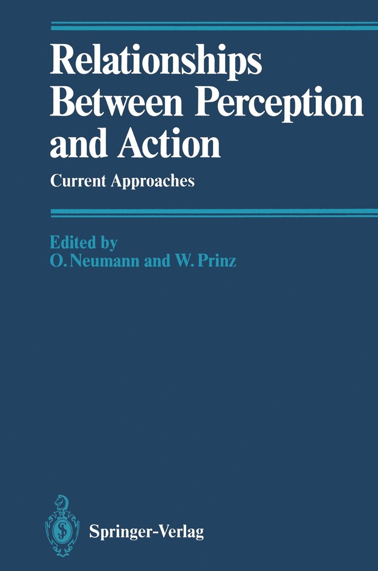 Odmar Neumann, Wolfgang Prinz - Relationships Between Perception and Action, Häftad